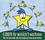 EUROPA fuer wirkliche Erwachsene. Was Sie schon immer ueber die Europaeische Union wissen wollten