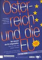 Oesterreich und die EU. Herausgeber: Clemens Hueffel, Fritz Plasser und Dietmar Ecker